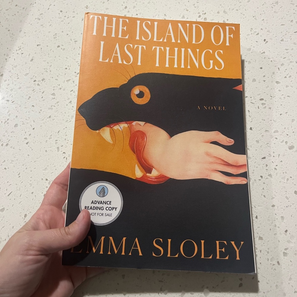 The Island of Last Things by Emma Sloley Advanced Readers’ Copy